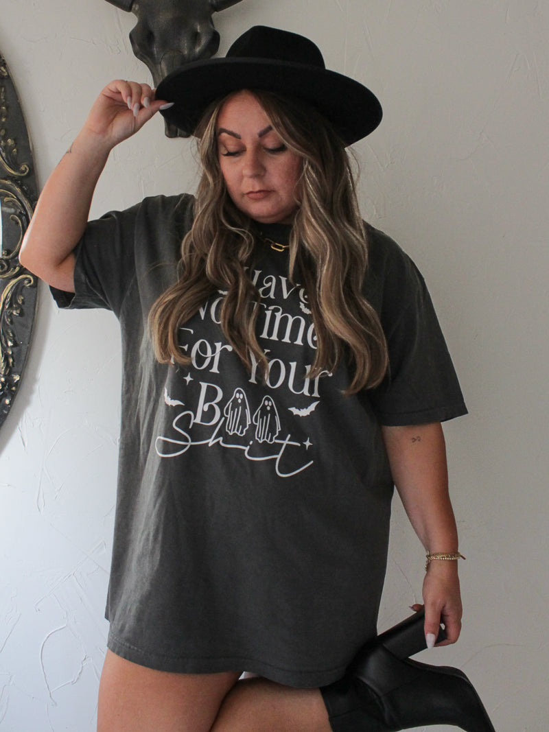 Oversized No Time For Your Boo Shit Halloween Tee