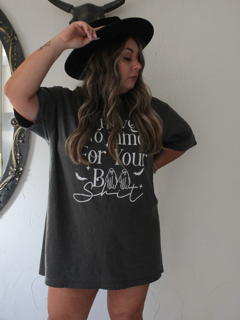 No Time For Your Boo Shit Halloween Tee